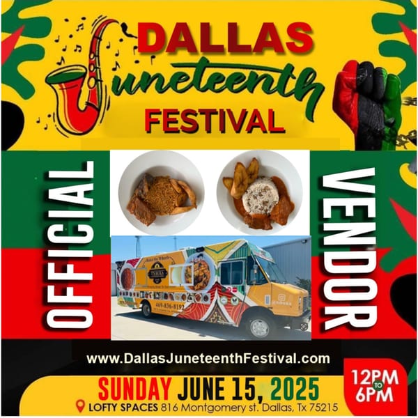 Dallas Juneteenth Festival flyer featuring T's Buka food truck and African dishes.